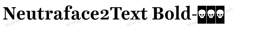 Neutraface2Text Bold字体转换